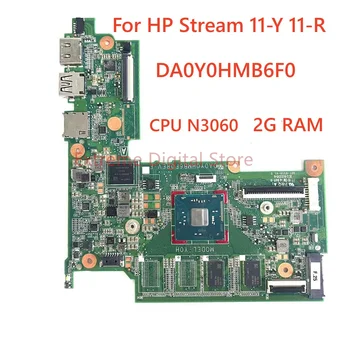 За дънна платка за лаптоп HP Stream 11-Y 11-R DA0Y0HMB6F0/DAY0HCMB6B0 с CPUN2840/ N3060 2G RAM